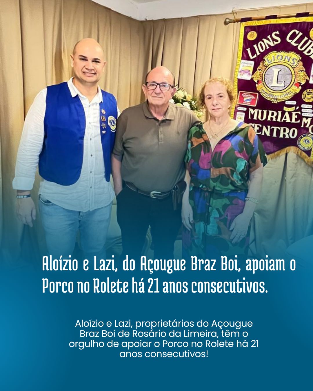 Aloízio e Lazi, apoiam o Porco no Rolete há 21 anos consecutivos