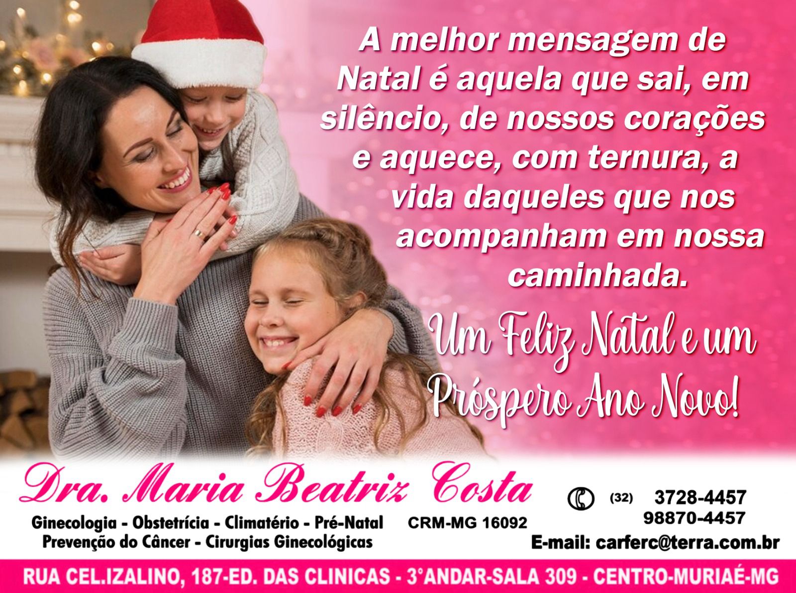 Drª Maria Beatriz, deseja um Feliz Natal e um Própero Ano Novo