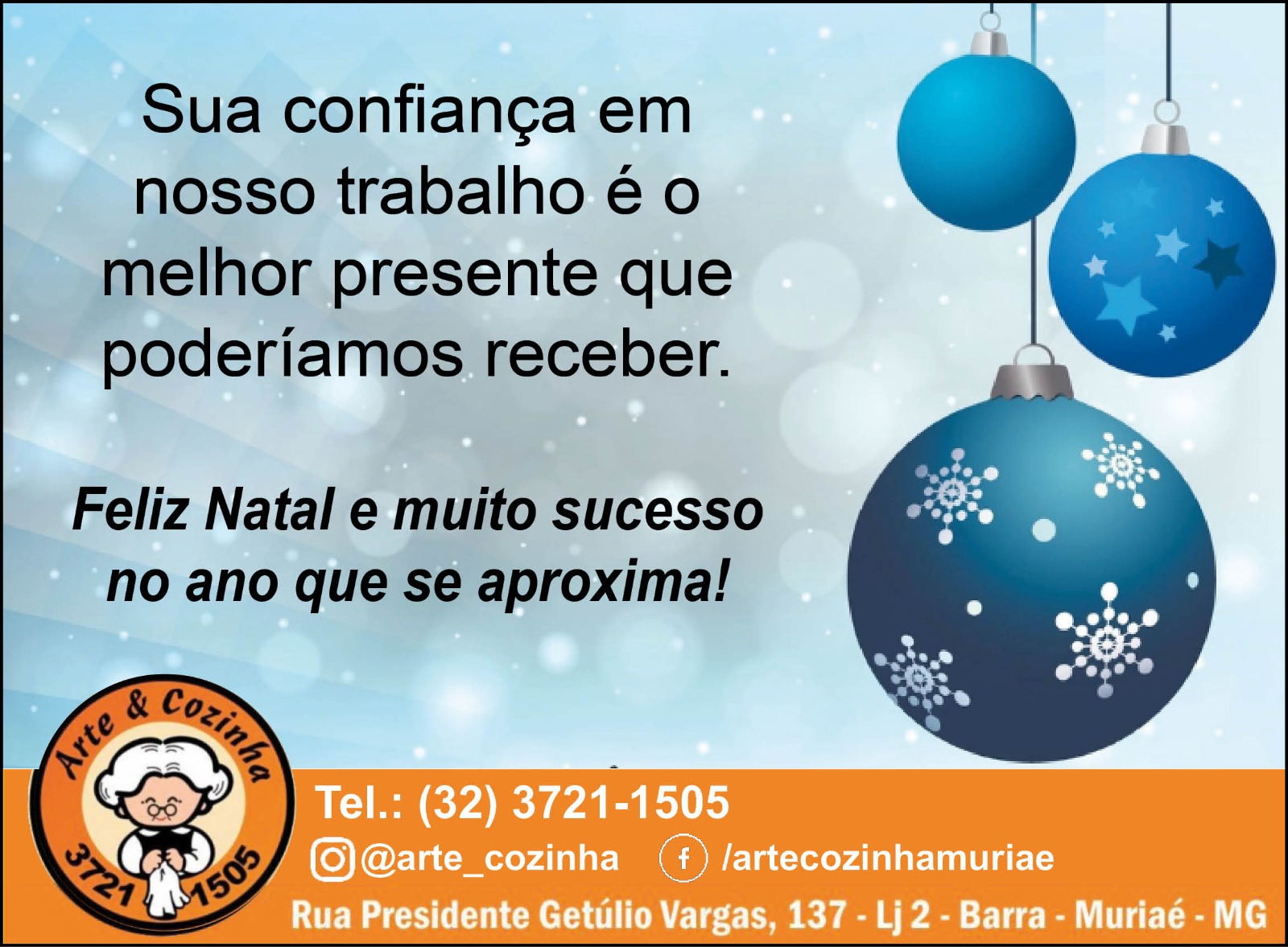 Um Feliz Natal e um própero Ano Novo, são os votos da Arte e Cozinha