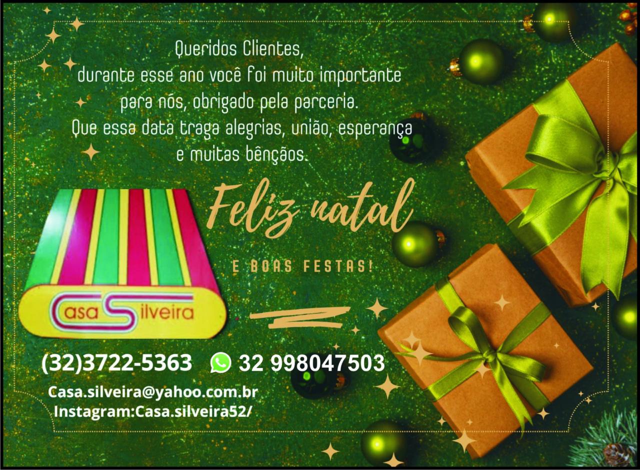 Um Feliz Natal e Boas Festas, são os votos da Casa Silveira